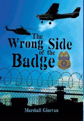 The Wrong Side of the Badge