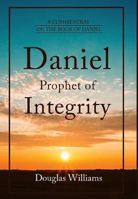 Daniel Prophet of Integrity