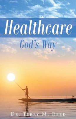 Healthcare GOD's Way