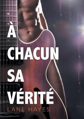 A Chacun Sa Verite