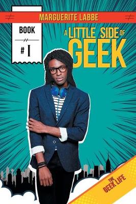 A Little Side of Geek Volume 1