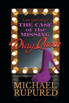 The Case of the Missing Drag Queen Volume 1