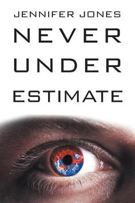 Never Under Estimate