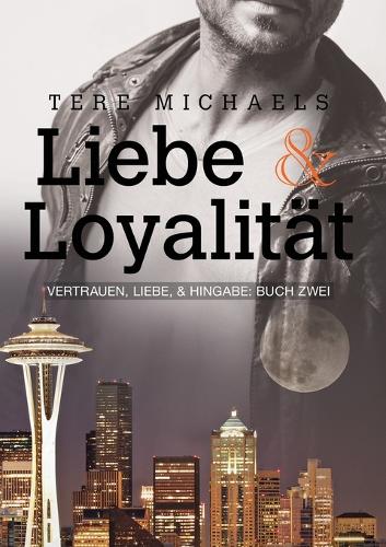 Liebe & Loyalitt