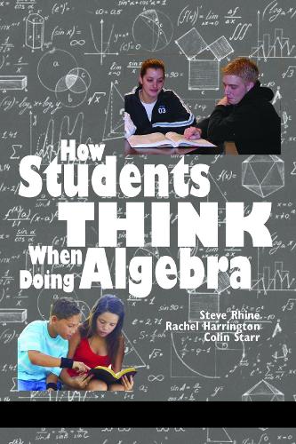 How Students Think When Doing Algebra