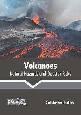 Volcanoes: Natural Hazards and Disaster Risks
