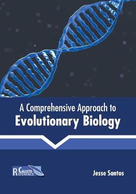 A Comprehensive Approach to Evolutionary Biology