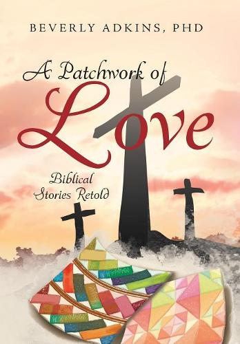 A Patchwork of Love