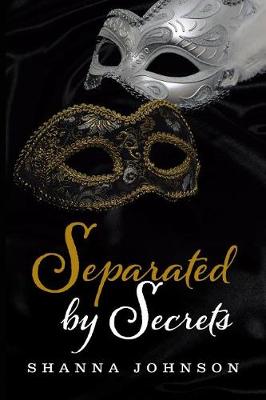Separated by Secrets
