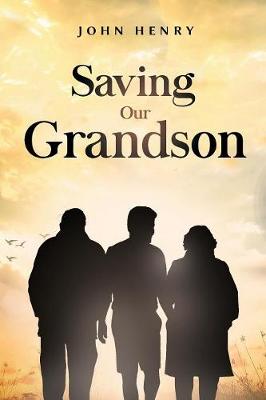 Saving Our Grandson