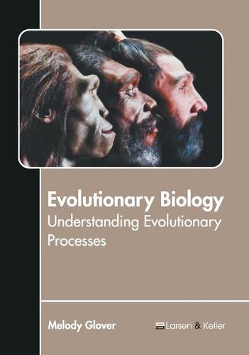 Evolutionary Biology: Understanding Evolutionary Processes