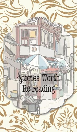 Stories Worth Re-reading