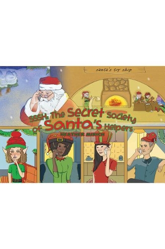 Sssh: The Secret Society of Santa's Helpers
