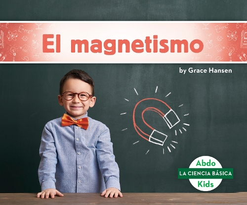 El magnetismo (Magnetism)