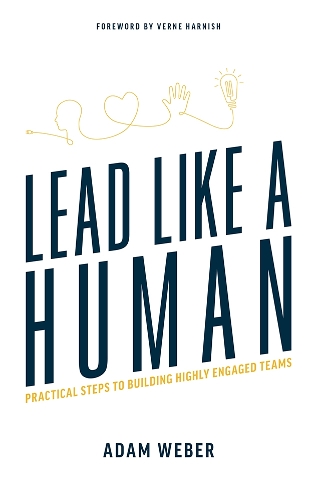 Lead Like A Human