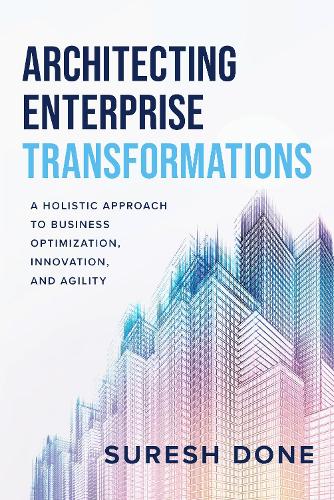 Architecting Enterprise Transformations