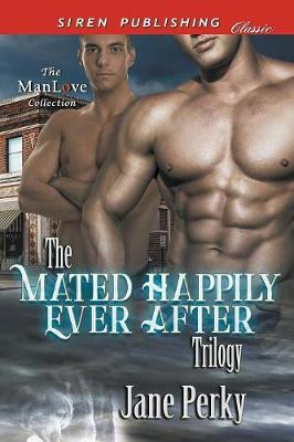The Mated Happily Ever After Trilogy [Repaying His Debt