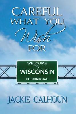 Careful What You Wish for