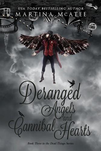 Deranged Angels and Cannibal Hearts