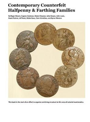 Contemporary Counterfeit Halfpenny and Farthing Families