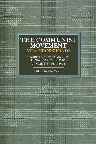 The Communist Movement at a Crossroads