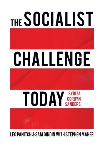 The Socialist Challenge Today
