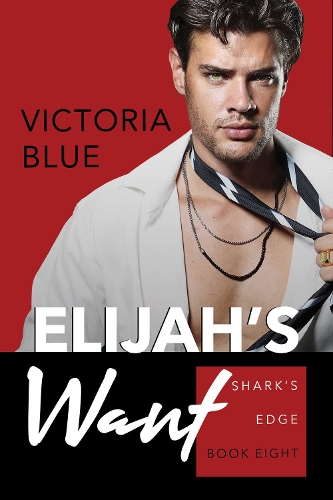 Elijah's Want Volume 8