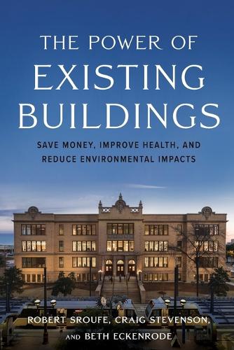The Power of Existing Buildings