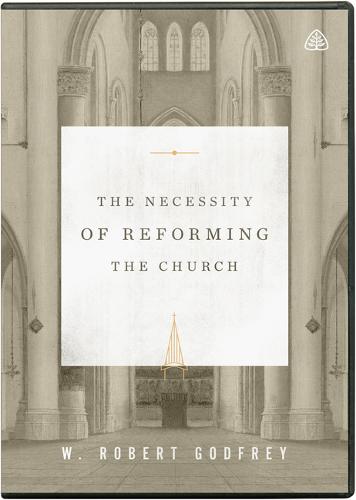 Necessity of Reforming the Church DVD, The