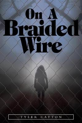 On a Braided Wire