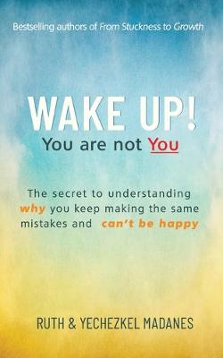 Wake Up! You Are Not You