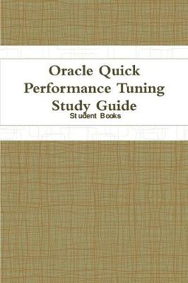 Oracle Quick Performance Tuning Study Guide