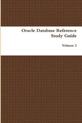 Oracle Database Reference Study Guide