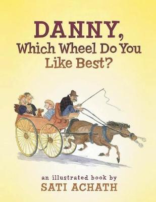 Danny, Which Wheel Do You Like Best?