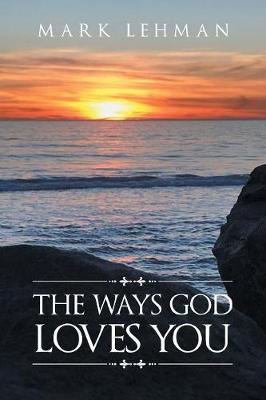 The Ways God Loves You