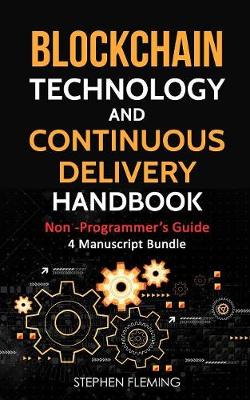 Blockchain Technology and Continuous Delivery Handbook