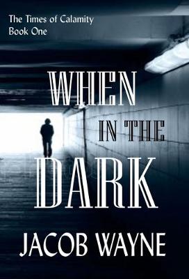 When in the Dark