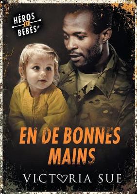 En de bonnes mains