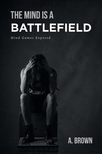 The Mind Is a Battlefield