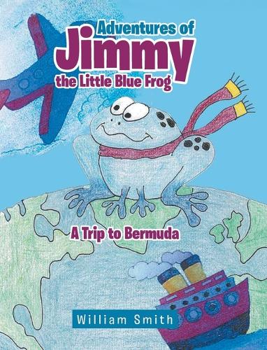 Adventures of Jimmy the Little Blue Frog