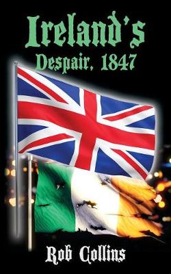 Ireland's Despair, 1847