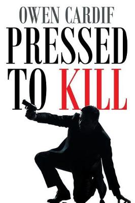 Pressed to Kill