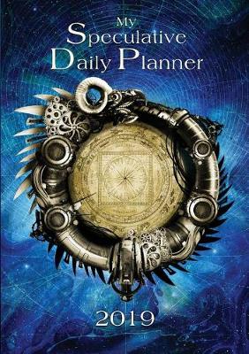 My Speculative Daily Planner 2019