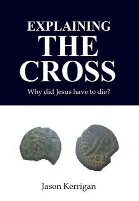 Explaining the Cross