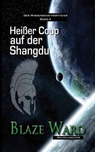 Heißer Coup auf der Shangdu