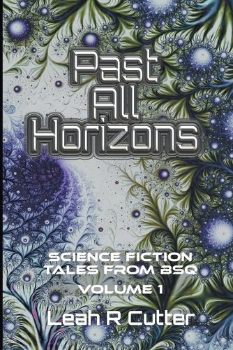 Past All Horizons