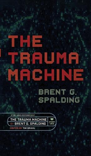 The Trauma Machine