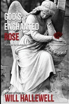 God's Enchanted Rose