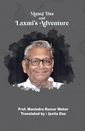 Manoj Das and Laxmi's Adventure