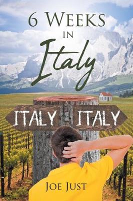 6 Weeks in Italy